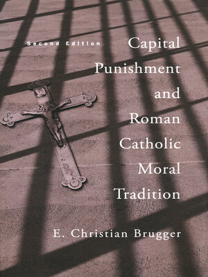cover image of Capital Punishment and Roman Catholic Moral Tradition